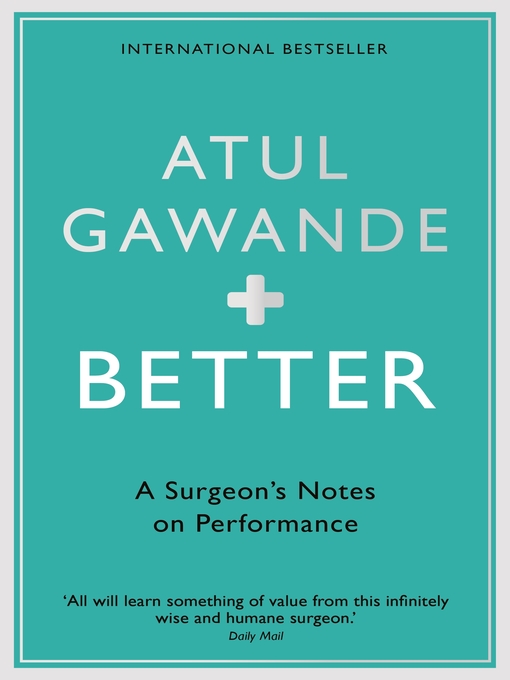 Title details for Better by Atul Gawande - Available